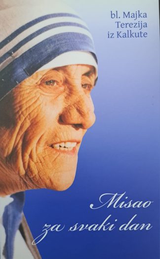 Misli za svaki dan - Majka Terezija