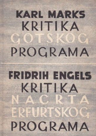 Kritika gotskog programa; Kritika nacrta erfurskog programa - Karl Marx, Friedrich Engels