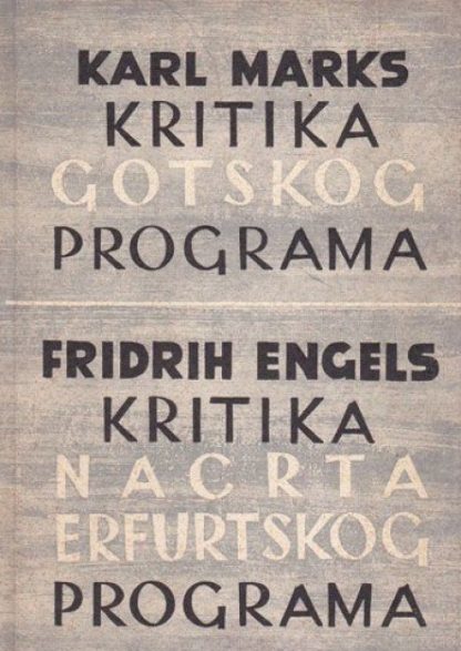 Kritika gotskog programa; Kritika nacrta erfurskog programa - Karl Marx, Friedrich Engels