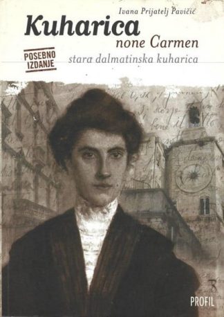 Kuharica none Carmen - Ivana Prijatelj Pavičić