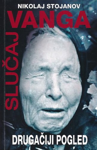 Slučaj Vanga : drugačiji pogled - Nikolaj Stjanov