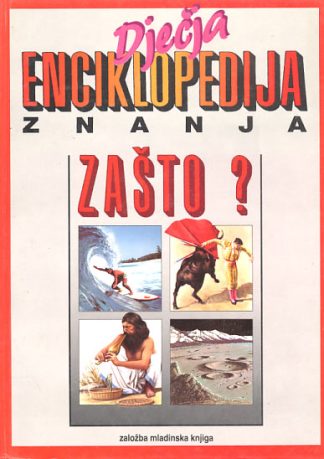 Dječja enciklopedija znanja – Zašto?
