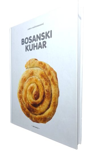 Bosanski kuhar - Lamija Hadžiosmanović  (Veliki format - tvrdi uvez )