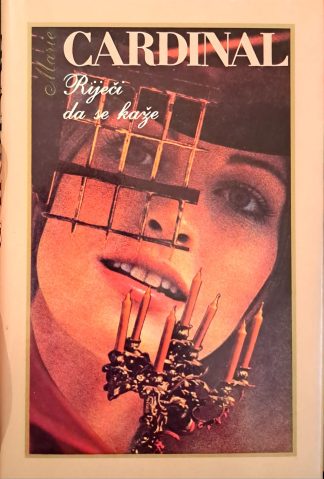 Riječi da se kaže - Marie Cardinal