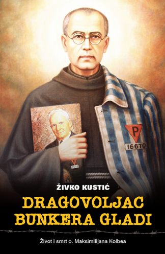 Dragovoljac bunkera gladi - Živko Kustić