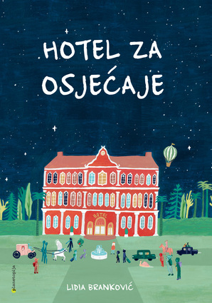 Hotel za osjećaje - Lidia Branković