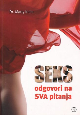 Seks : odgovori na sva pitanja - Marty Klein