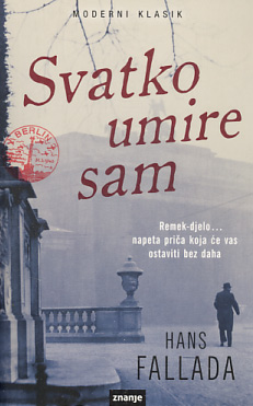 Svatko umire sam - Hans Fallada