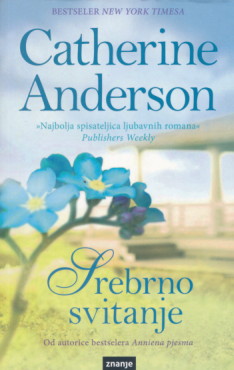 Srebrno svitanje - Catherine Anderson