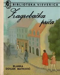 Zagrebačka priča - Blanka Dovjak-Matković