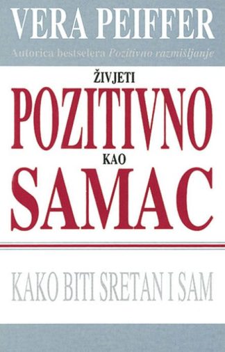 Živjeti pozitivno kao samac - Vera Peiffer