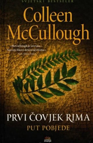 Prvi čovjek Rima - Put pobjede - Colleen McCullough