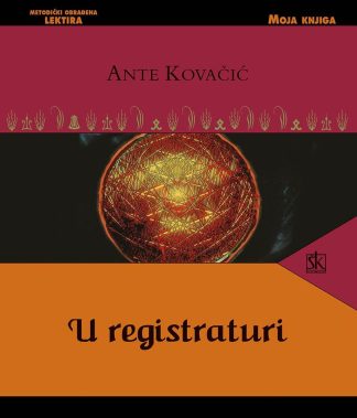 U registraturi - Ante Kovačić
