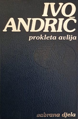 Prokleta avlija - Ivo Andrić