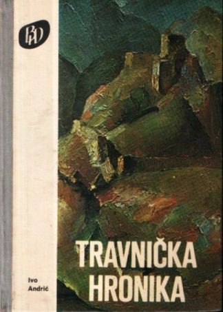 Travnička hronika - Ivo Andrić