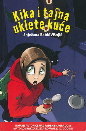 Kika i tajna uklete kuće - Snježana Babić Višnjić