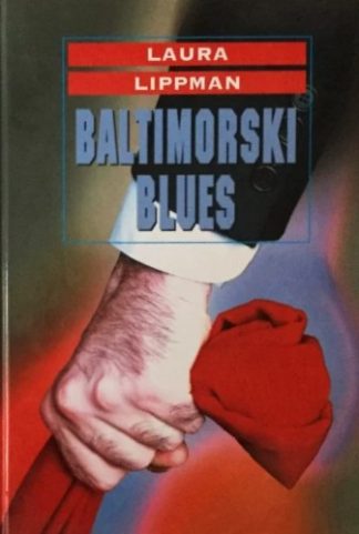 Baltimorski blues - Laura Lippman