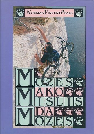 Možeš ako misliš da možeš - Norman Vincent Peale (Tvrdi uvez)