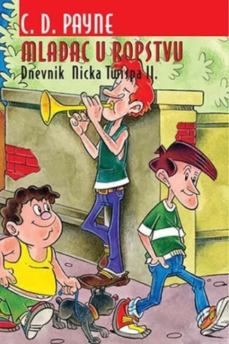 Mladac u ropstvu (Dnevnik Nicka Twispa II.) - C.D. Payne