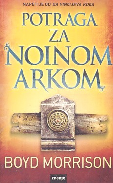 Potraga za Noinom arkom - Boyd Morrison