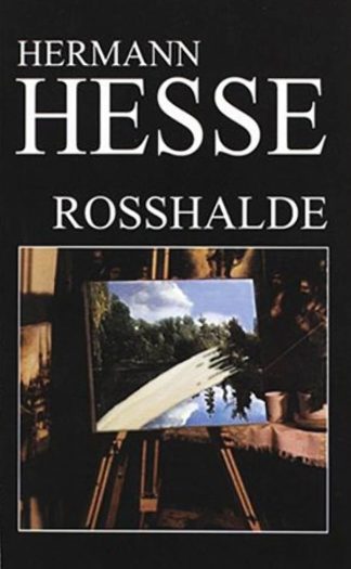 Rosshalde - Hermann Hesse
