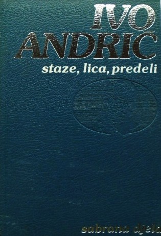 Staze, lica, predeli - Ivo Andrić