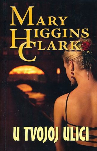 U tvojoj ulici - Mary Higgins Clark