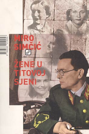 Žene u Titovoj sjeni - Miro Simčić