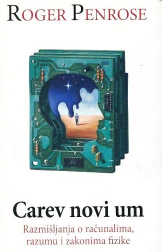 Carev novi um - Roger Penrose