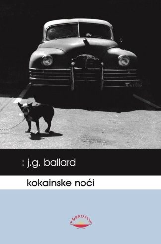 Kokainske noći - James Graham Ballard