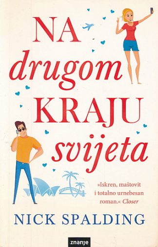 Na drugom kraju svijeta - Nick Spalding