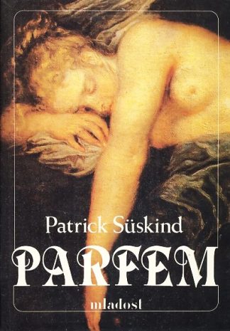 Parfem - Patrick Süskind (Tvrdi uvez)