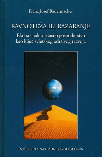 Ravnoteža ili razaranje - Franz Josef Radermacher