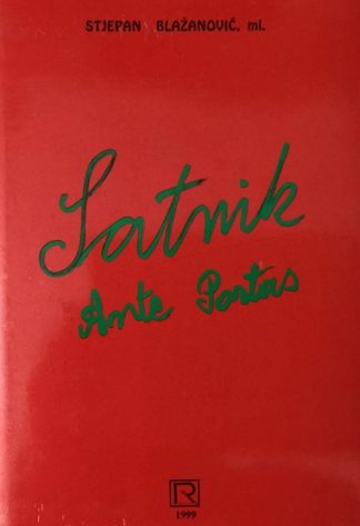 Satnik Ante Portas - Stjepan Blažanović (s potpisom autora)