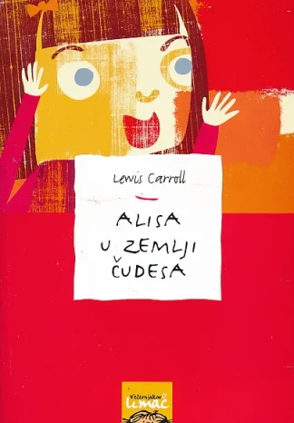Alica u zemlji čudesa i iza zrcala - Lewis Carroll
