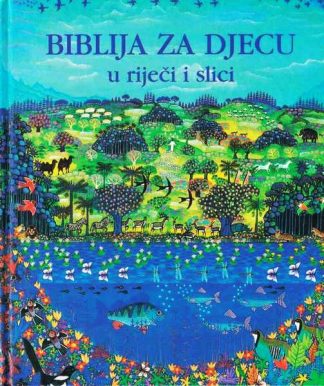 Biblija za djecu u riječi i slici
