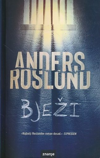 Bježi - Anders Roslund