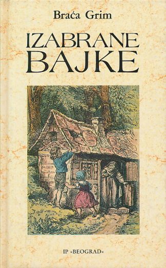 Izabrane bajke - Braća Grimm