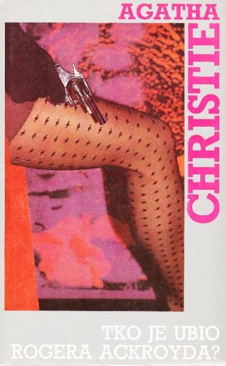 Tko je ubio Rogera Ackroyda? - Agatha Christie