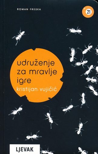 Udruženje za mravlje igre - Kristijan Vujičić