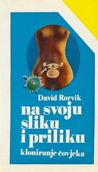 Na svoju sliku i priliku - David M. Rorvik