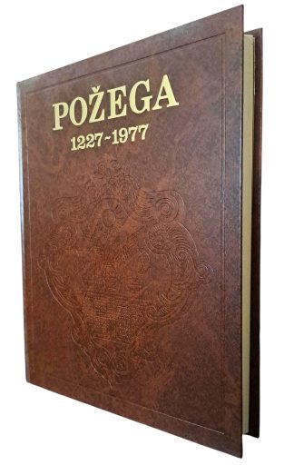 Požega 1227-1977 - Ive Mažuran (Bogato ilustrirano izdanje većeg formata)