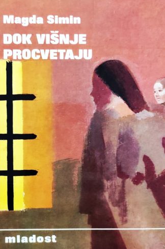 Dok višnje procvetaju - Magda Simin