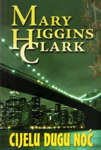 Cijelu dugu noć - Mary Higgins Clark