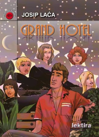 Grand hotel - Josip Laća