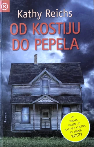 Od kostiju do pepela - Kathy Reichs