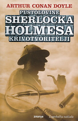 Pustolovine Sherlocka Holmesa: Krivotvoritelji - Arthur Conan Doyle