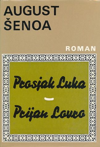 Prosjak Luka, Prijan Lovro - August Šenoa