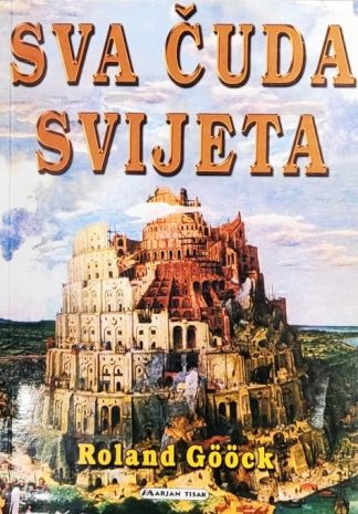 Sva čuda svijeta - Roland Gööck
