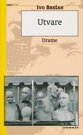 Utvare - Ivo Brešan